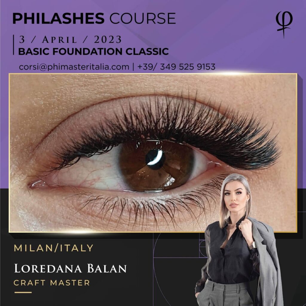 Corsi Phimasteritalia - Basic Foundation PhiLashes - Milano 3 Aprile 2023 - Master Loredana Balan